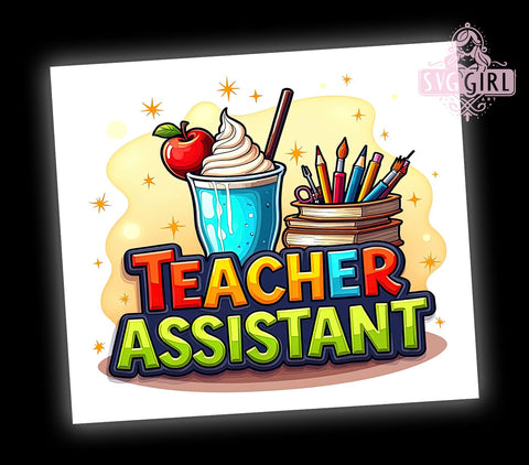 Teacher Assistant Tumbler, 20oz Tumbler Wrap, Sublimation PNG, Teacher Gift, School Tumbler Design, Digital Download, Custom Tumbler Wrap Sublimation SvggirlplusArt 