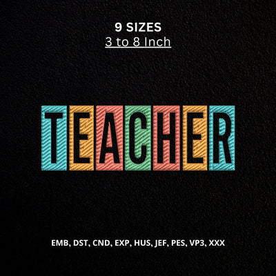 Teacher Block Letters Machine Embroidery Design – Colorful Teacher Word School Embroidery File Embroidery/Applique DESIGNS PatternFeed8 