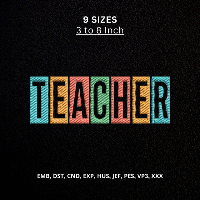 Teacher Block Letters Machine Embroidery Design – Colorful Teacher Word School Embroidery File Embroidery/Applique DESIGNS PatternFeed8 