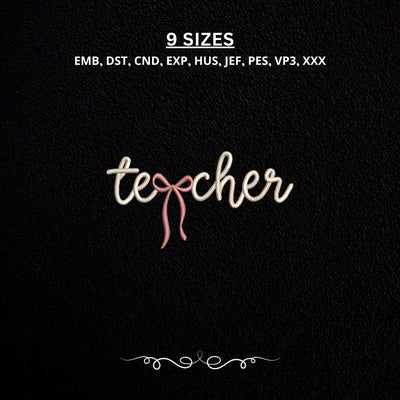 Teacher Bow Machine Embroidery Design Cute Teacher Script Lettering PES DST Stitch Pattern Files Embroidery/Applique DESIGNS PatternFeed8 