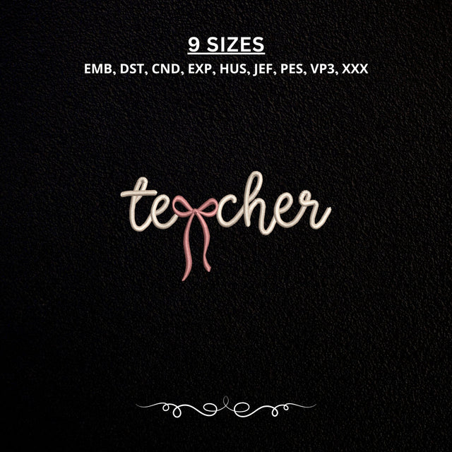 Teacher Bow Machine Embroidery Design Cute Teacher Script Lettering PES DST Stitch Pattern Files Embroidery/Applique DESIGNS PatternFeed8 