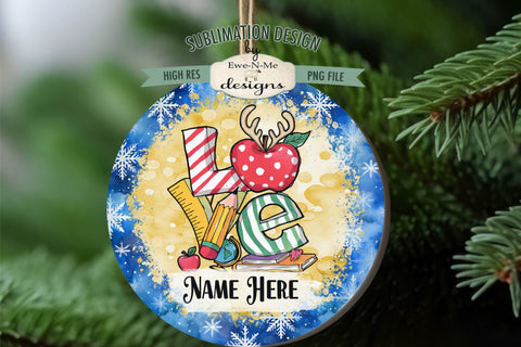 Teacher Christmas Ornament Designs PNG File | Add Name Sublimation Ewe-N-Me Designs 