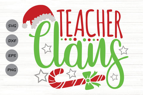 Teacher Claus| Funny Teacher Christmas SVG Cutting Files. SVG CosmosFineArt 