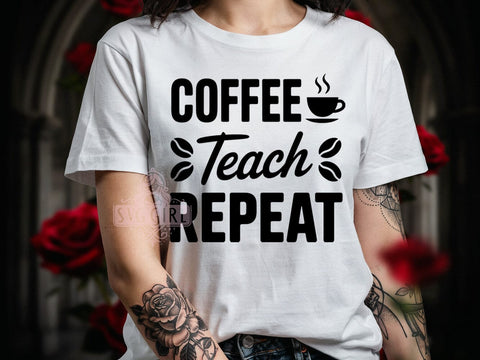 Teacher Coffee Quote T-Shirt PNG, Teacher Quotes, Coffee Lover, Classroom Life, Repeat Routine, Sublimation PNG, Educator Shirt, School Vibes Sublimation SvggirlplusArt 