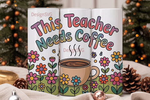 Teacher Coffee Tumbler Wrap PNG Sublimation DesignSVG 