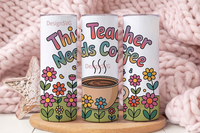 Teacher Coffee Tumbler Wrap PNG Sublimation DesignSVG 