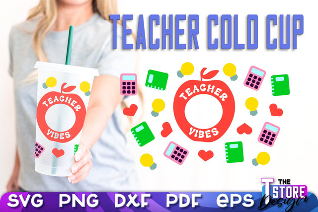 Teacher Cold Cup SVG | Teacher Wrap SVG | Cold Cup Wrap SVG v.1 SVG The T Store Design 