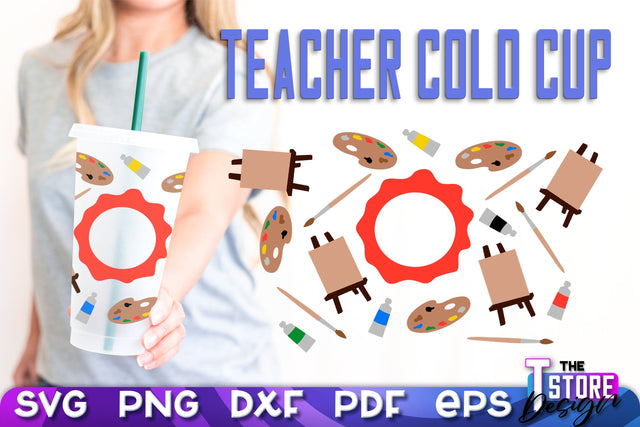 Teacher Cold Cup SVG | Teacher Wrap SVG | Cold Cup Wrap SVG v.1 SVG The T Store Design 