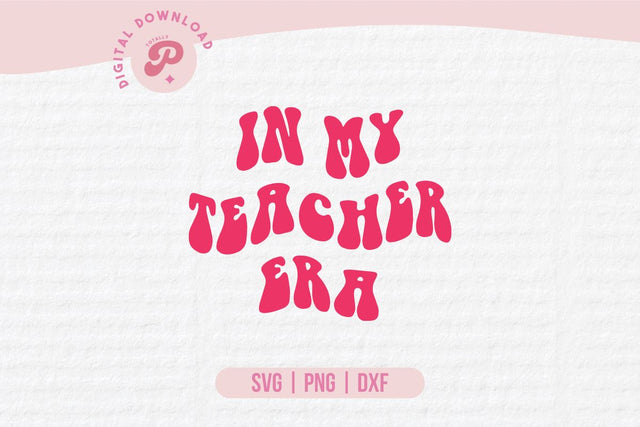 Teacher Era SVG SVG Totally Posie 