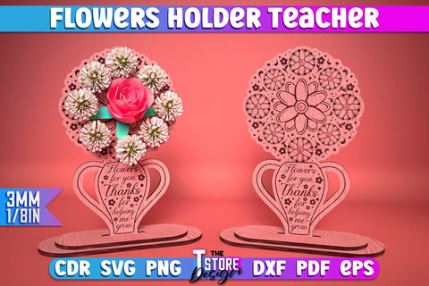 Teacher Flowers Holder Laser Cut Bundle | Teacher Gift Design | CNC Files SVG The T Store Design 
