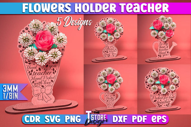 Teacher Flowers Holder Laser Cut Bundle | Teacher Gift Design | CNC Files SVG The T Store Design 
