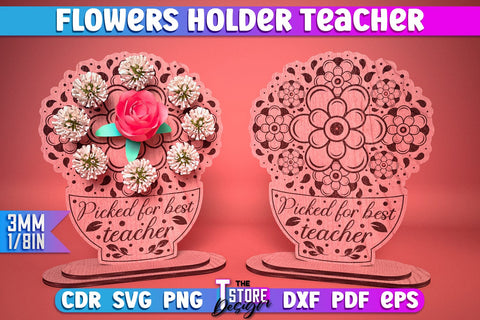Teacher Flowers Holder Laser Cut Bundle | Teacher Gift Design | CNC Files SVG The T Store Design 