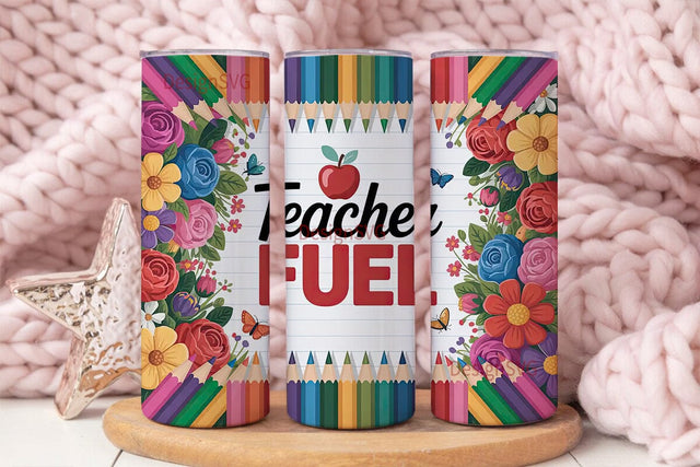 Teacher Fuel 20oz Tumbler Wrap Sublimation DesignSVG 