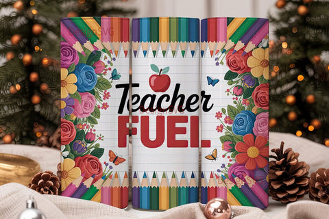 Teacher Fuel 20oz Tumbler Wrap Sublimation DesignSVG 