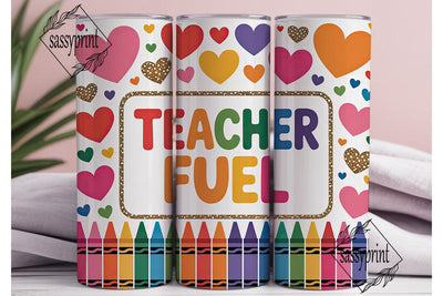 Teacher Fuel 20oz Tumbler Wrap Sublimation sassyprint 