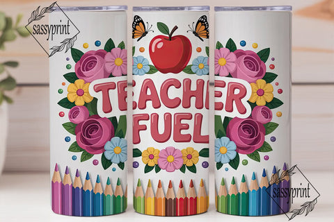 Teacher Fuel 20oz Tumbler Wrap Sublimation sassyprint 