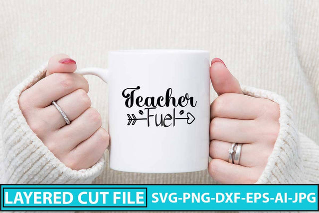 Teacher Fuel SVG Cut File SVG Syaman 