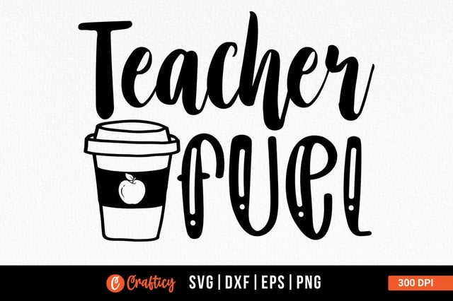 Teacher fuel SVG Design SVG Designangry 