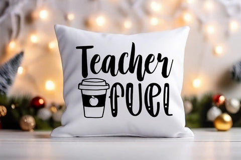 Teacher fuel SVG Design SVG Designangry 