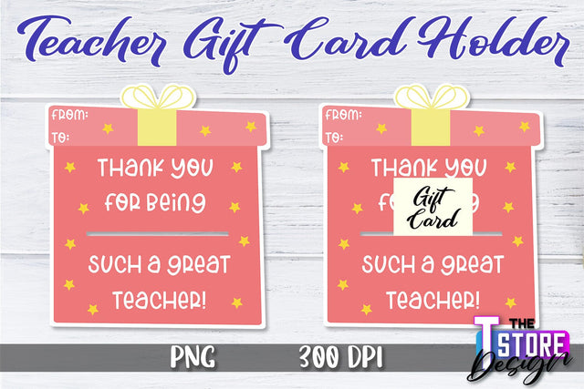 Teacher Gift Card Holder PNG Design | Teacher Gift Holder | School PNG Sublimation The T Store Design 