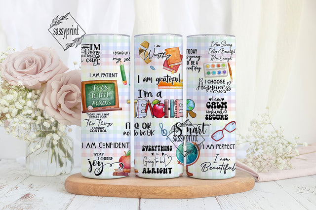 Teacher Inspirational Sublimation Wrap PNG, I am, Daily Affirmations file, Back to school,, 20 oz Skinny Tumbler, Instant Download, Sublimation sassyprint 