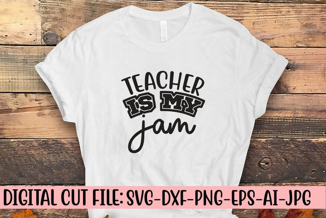 Teacher Is My Jam SVG Syaman 