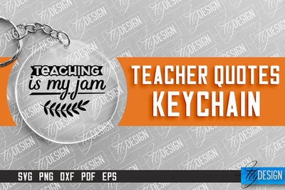 Teacher Keychain Design | Round Keychain Design | School Quotes SVG SVG Fly Design 