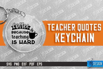 Teacher Keychain Design | Round Keychain Design | School Quotes SVG SVG Fly Design 