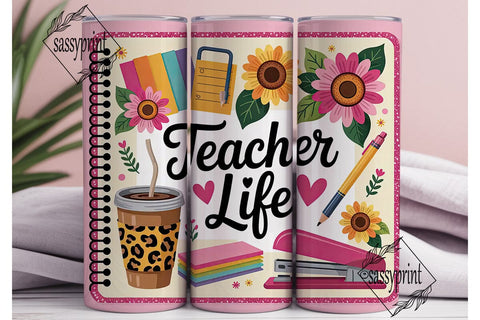 Teacher Life 20oz Tumbler Wrap Sublimation sassyprint 