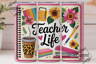 Teacher Life 20oz Tumbler Wrap Sublimation sassyprint 