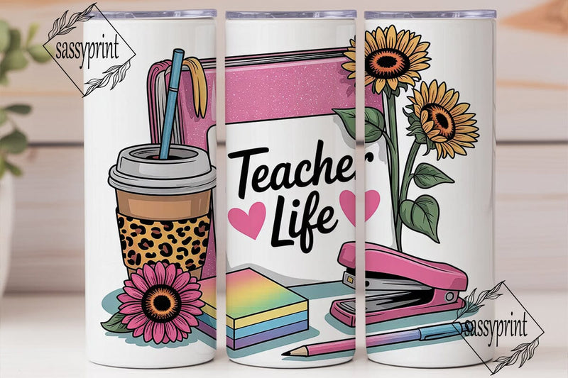 Teacher Life 20oz Tumbler Wrap Sublimation sassyprint 
