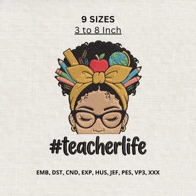 Teacher Life Black Woman Machine Embroidery Design – Afro Teacher School Supplies Embroidery File Embroidery/Applique DESIGNS PatternFeed8 