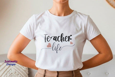 Teacher Life SVG Cut File SVG Sublimatiz Designs 
