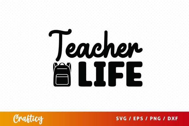 Teacher life SVG Design SVG Designangry 