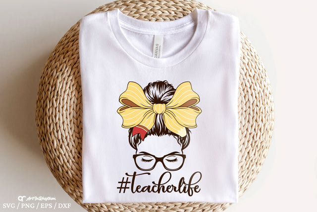 Teacher Life Svg, Messy Bun Teacher Svg, Teacher Svg, Back To School Svg, School Svg SVG Artinrhythm shop 