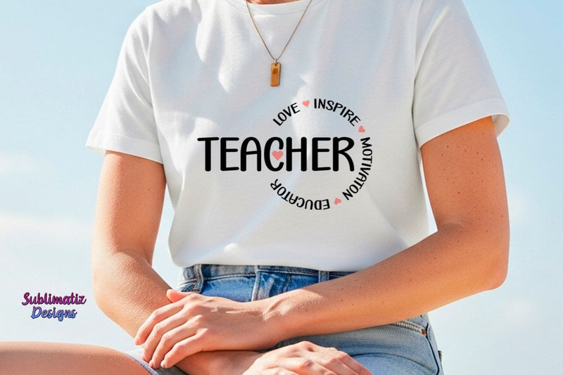 Teacher Love Inspire Motivator Educator SVG Cut File SVG Sublimatiz Designs 
