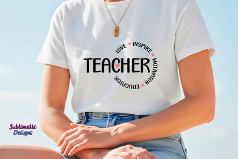 Teacher Love Inspire Motivator Educator SVG Cut File SVG Sublimatiz Designs 