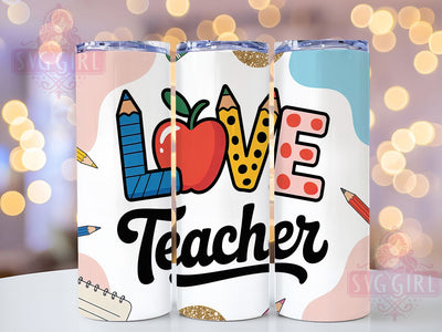 Teacher Love Life 20oz Tumbler, Love Wrap, Sublimation Gift, Educator Mug, 20oz Tumbler Design, Teacher Life Quote, Classroom Theme Sublimation SvggirlplusArt 