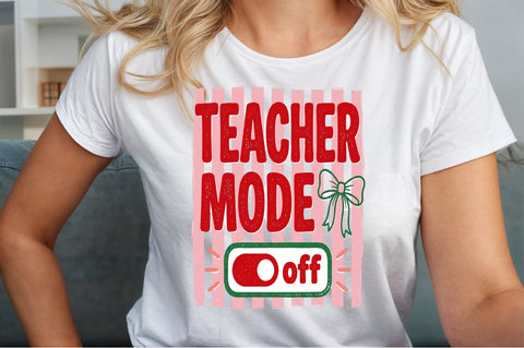 Teacher Mode off Funny PNG Sublimation designartist 