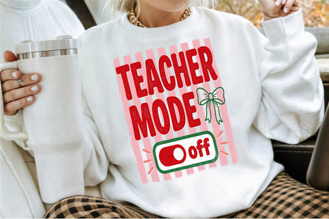 Teacher Mode off Funny PNG Sublimation designartist 