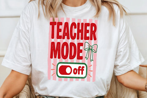 Teacher Mode off Funny PNG Sublimation designartist 