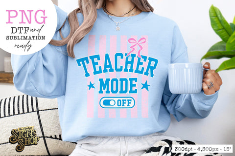 Teacher Mode Off PNG, Preppy Bow Teacher Design Sublimation The Vintage Signs Shop 