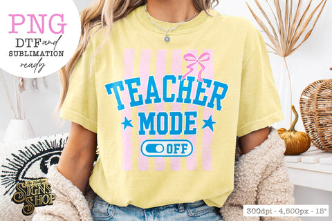 Teacher Mode Off PNG, Preppy Bow Teacher Design Sublimation The Vintage Signs Shop 