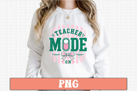 Teacher Mode on PNG Design Sublimation Craftlabsvg24 