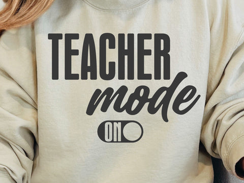 Teacher Mode SVG, Funny Teacher Shirt SVG DesignDestine 