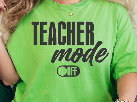 Teacher Mode SVG, Funny Teacher Shirt SVG DesignDestine 