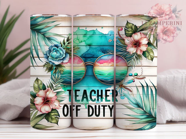 Teacher Off Duty 20oz Tumbler Wrap PNG, Teacher Life Tumbler Png, Straight & Tapered Tumbler Wrap, Instant Digital Download Sublimation Li Zamperini 