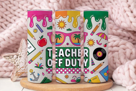 Teacher Off Duty 20oz Tumbler Wrap Sublimation DesignSVG 