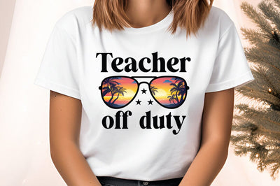 Teacher off duty PNG Design Sublimation Designangry 