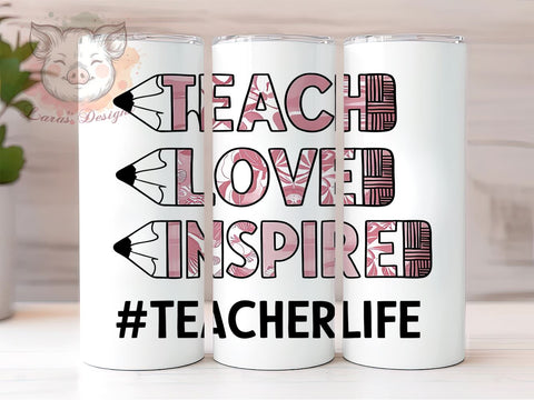 Teacher Pencil 20oz Tumbler Png, Straight & Tapered Tumbler Png, Teach love Inspire Tumbler Png, Digital Download PNG Sublimation Lara' s Designs 